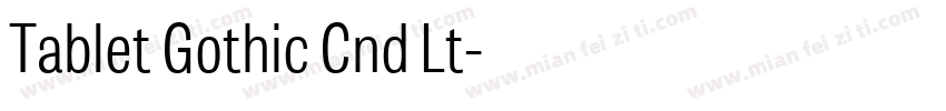 Tablet Gothic Cnd Lt字体转换